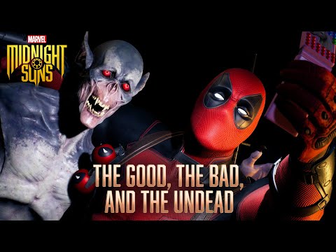 "The Good,  The Bad, and The Undead" - Deadpool DLC Trailer | Marvel's Midnight Suns thumbnail