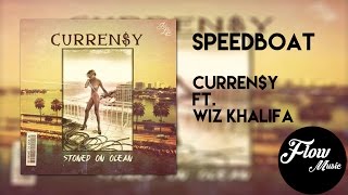 Speedboat - Curren$y Ft. Wiz Khalifa
