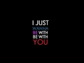 Ray J - Be With You - Lyrics