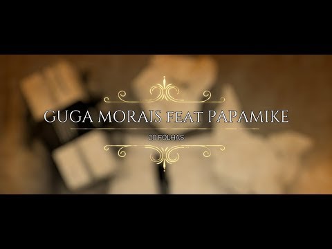 Guga Morais feat. PapaMike - 20 Folhas