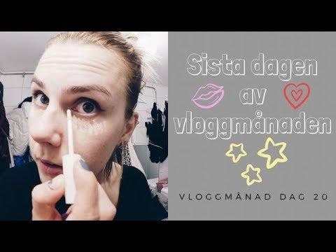 Vloggmånad dag 20 - Sista dagen av vloggmånaden:(
