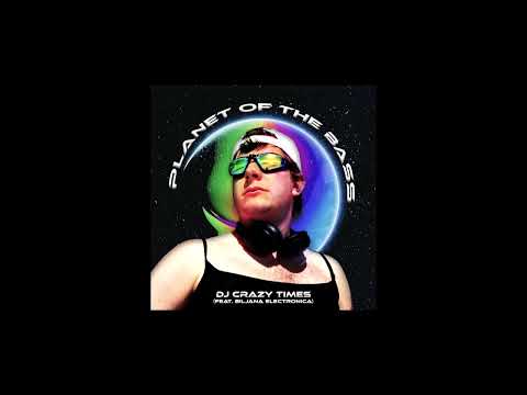 Kyle Gordon - Planet of the Bass (feat. DJ Crazy Times & Ms. Biljana Electronica) [Official Audio]