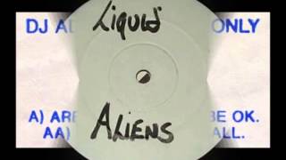 LIQUID ALIENS - No Problem At All