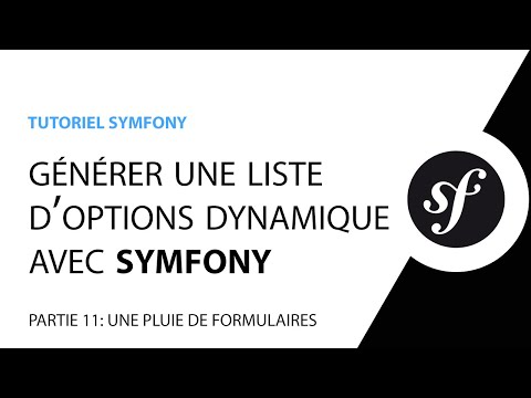 Créer une liste d options select dynamique avec Symfony Partie 1 Introduction