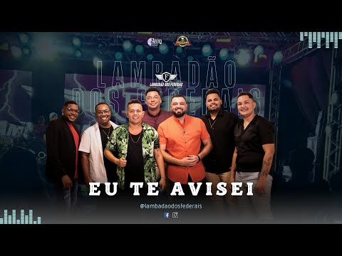 Eu te avisei - Lambadão dos Federais