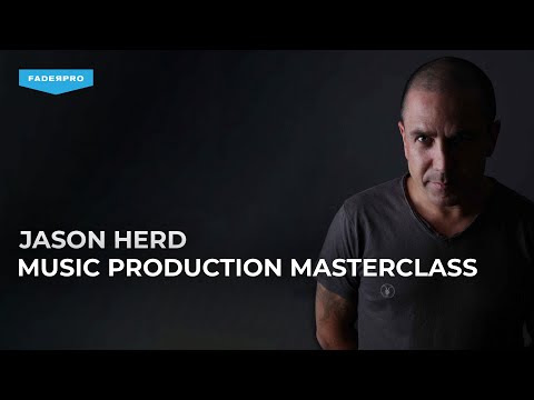 Jason Herd Music Production Masterclass