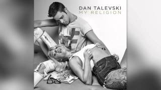 Dan Talevski - My Religion •New RnB Song 2015•
