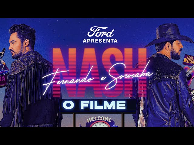 Fernando & Sorocaba – NASH | O filme