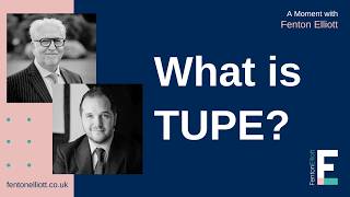 What is a TUPE?
