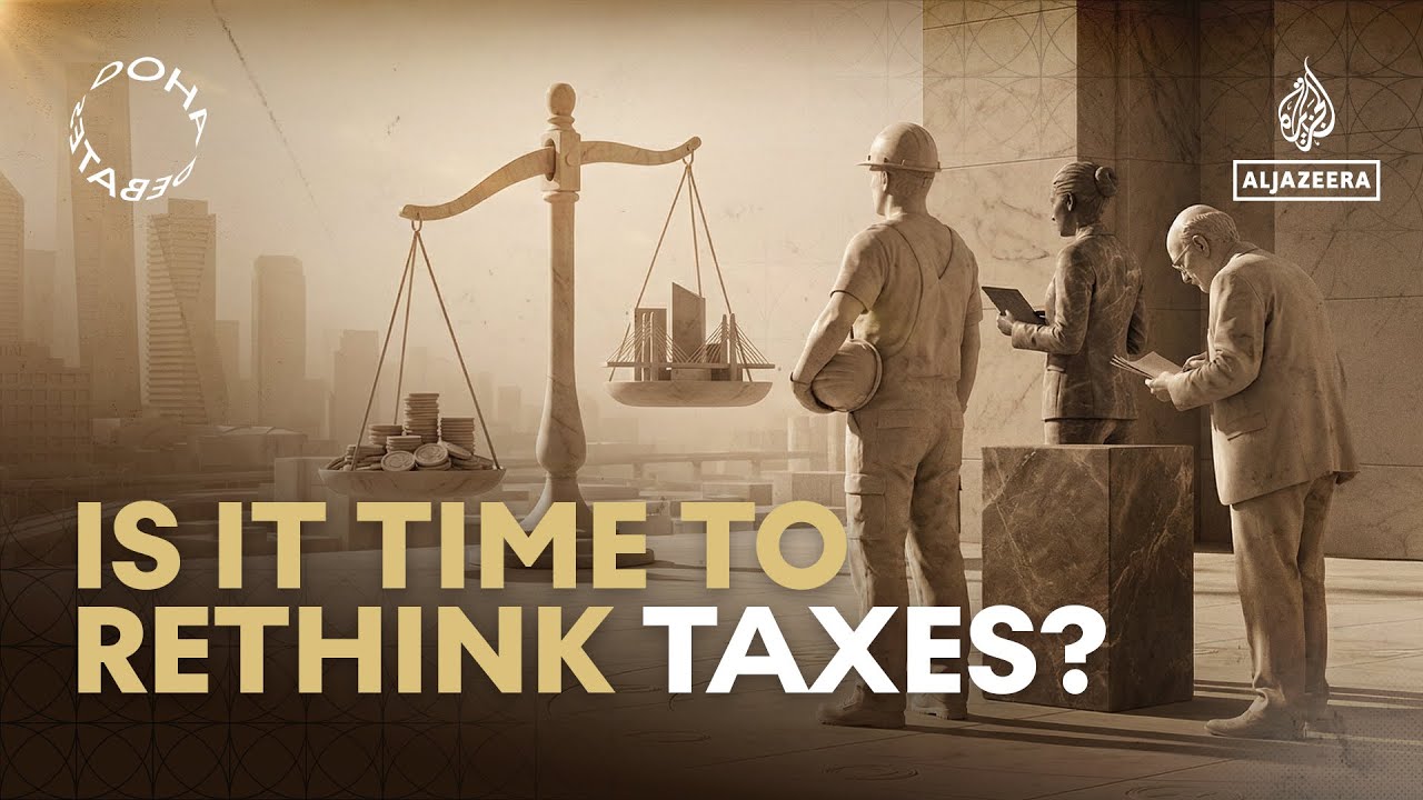 Doha Debates: Is it time we rethink taxes?