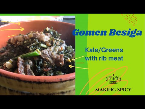 Kale Greens - Ethiopian Eritrean Recipes - How to Make Gomen Besiga - Making Spicy Recipes