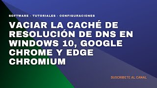 🆕 Vaciar la caché de resolución de DNS en Windows 10 - Google Chrome y Edge Chromium limpiar DNS W10