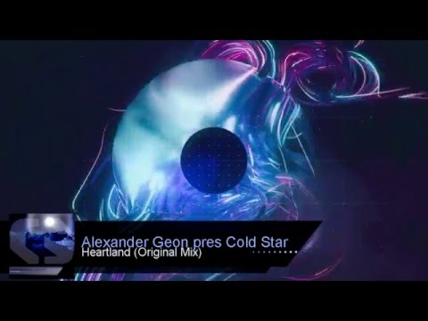 Alexander Geon pres. Cold Star - Heartland [TRANCE | PROGRESSIVE]