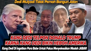 Download lagu 🔴KANG DEDI TELPON DONALD TRUMP ‼️KEMBALI KANG DEDI BIKIN HEBOH AMERIKA: BABE INI NGAKTAKN KANG DEDI mp3