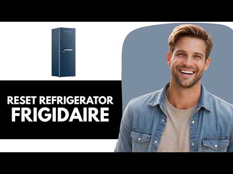 How to Reset Frigidaire Refrigerator