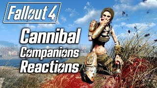 Fallout 4 - Cannibalism - All Companions Reactions