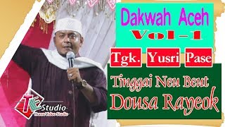 Download lagu Dakwah Aceh I Tgk .Yusri Pase I Tinggai neu beut dousa rayeok I Vol. 1 mp3 Download lagu Dakwah Aceh I Tgk .Yusri Pase I Tinggai neu beut dousa rayeok I Vol. 1 mp3