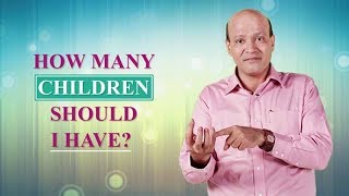 How many children should I have? | Answer by Wow Parenting