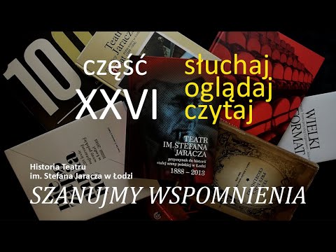 "Szanujmy wspomnienia" część XXVI - czyta Paulina Walendziak
