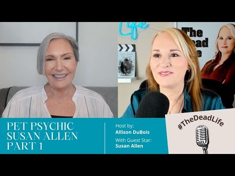 Pet Psychic- Susan Allen Part 1