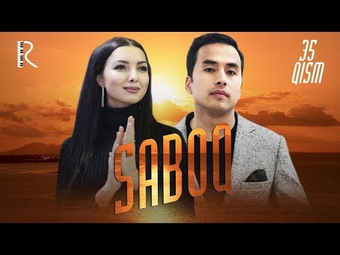 Saboq (o'zbek serial) | Сабок (узбек сериал) 35-qism