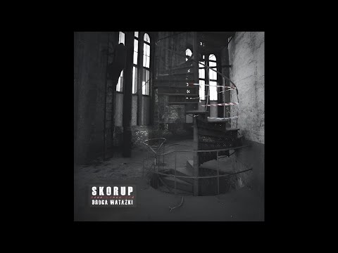 Skorup feat. GrubSon, Metrowy - Droga Watażki