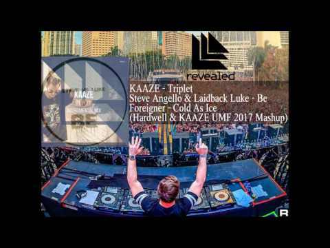 KAAZE vs. Steve Angello vs. Foreigner - Triplet vs. Be vs. Cold As Ice (Hardwell UMF 2017 Mashup)