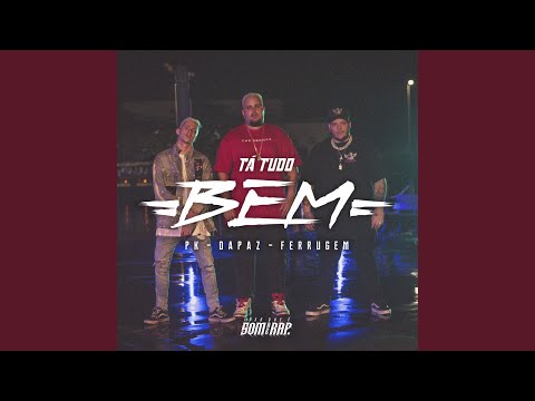 Tá Tudo Bem (feat. Pk)