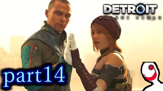 【実況】人間とロボットの未来のゲーム part14【DETROIT BECOME HUMAN】
