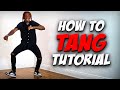 How To Tang In 2022 Dance Tutorial