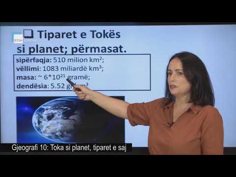 Gjeografi 10 - Toka si planet, tiparet e saj. Rrotullimi i tokës.