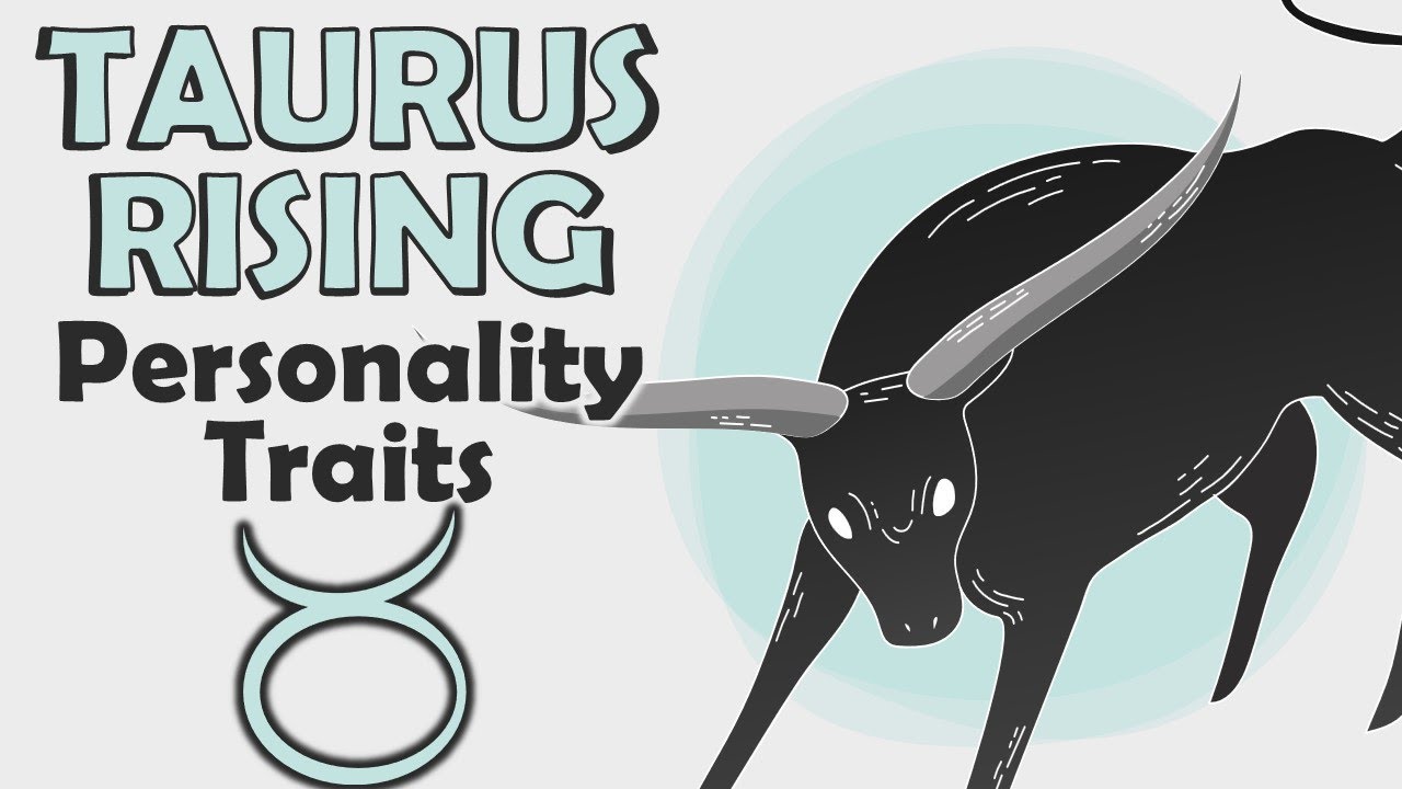 Personality Traits of Taurus Rising || Taurus Ascendant