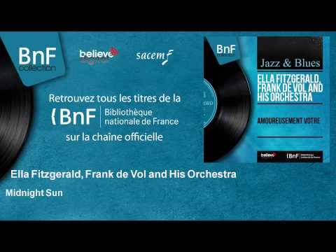 Ella Fitzgerald, Frank de Vol and His Orchestra - Midnight Sun