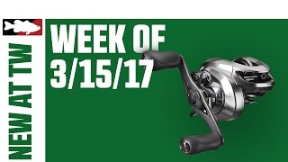 What's New At Tackle Warehouse 3/15/17