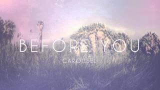 Carousel - Before You