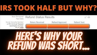 YOUR 2022 Tax Refund Is LESS Than Expected & You Only Got Half, HERE