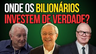 ONDE OS BILIONÁRIOS INVESTEM? #BARSI