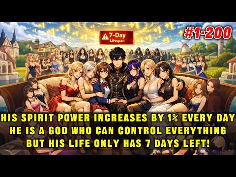🔥Every Day +1% Mental Power, a God Who Can Control Everything, But His Life Has Only 7 Days Left!