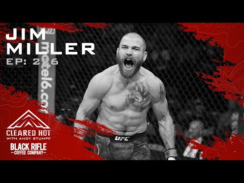 Cleared Hot Episode 226 - Jim Miller