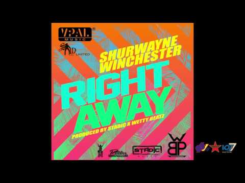 Shurwayne Winchester - Right Away