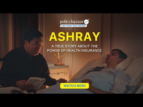 Policybazaar 's brand film titled Ashray