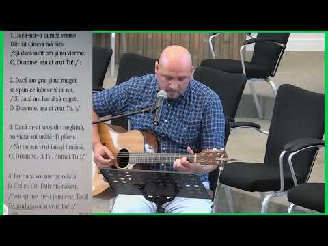 2024.07.28 - Dacă-ntr-o tainică vreme - Liviu BOCĂNEALĂ - bis. MARANATHA Suceava