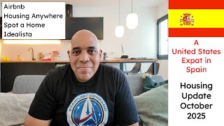 US Expat in Spain - Housing Update - October 2025 - Don't Do What I Did