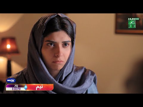 Neem - Ep 13 Promo - Monday at 8:00 PM - Ameer Gillani  - Mawra Hussain - Arslan Naseer - HUM TV
