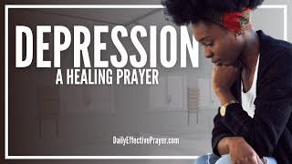 Prayer For Healing Depression - Healing Prayer For Depression