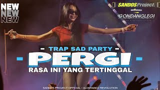 Download lagu DJ PERGI  • RASA INI YANG TERTINGGAL • TRAP SAD PATY 2026 • SANDOS PROJECT  mp3