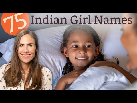 75 INDIAN GIRL Names  - NAMES & MEANINGS!