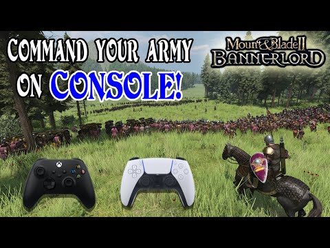 Complete Console Guide To Commanding Your Troops In Bannerlord!