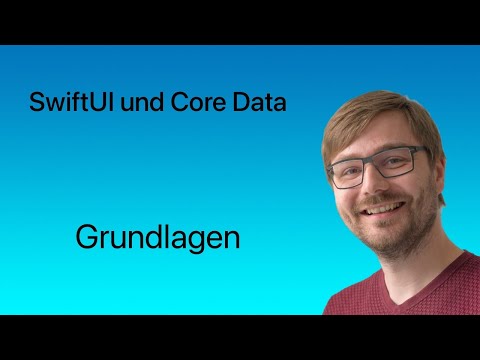SwiftUI und Core Data | Lesson #01 | Grundlagen