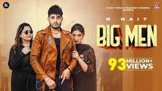 Big Men (Vadde Bande) - R Nait (Official Video) | Gurlez Akhtar | Laddi Gill|  @R Nait​